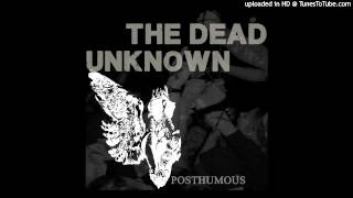 The Dead Unknown - Judas Speak