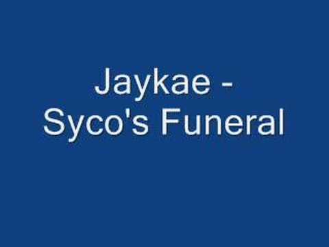 SHM Jaykae - Syco's Funeral