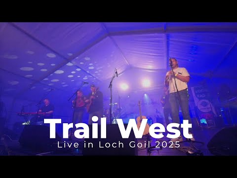 Trail West - Live in Loch Goil 2025