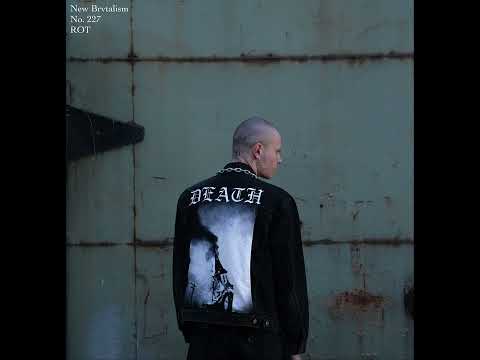 New Brvtalism No. 327 - ROT