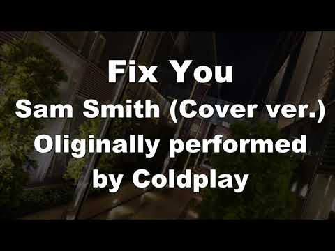 Karaoke♬ Fix You - Sam Smith (Cover ver.) 【No Guide Melody】 Instrumental