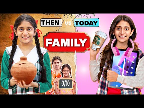 FAMILY -THEN vs TODAY | Siblings in Indian Family | Behen vs Behan | MyMissAnand
