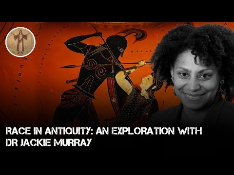 Race in Antiquity: An Exploration with DR Jackie Murray