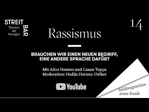 StreitBar #14: Rassismus - Brauchen wir einen neuen Begriff dafür? | mit Alice Hasters & Canan Topçu