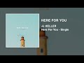 Here For You