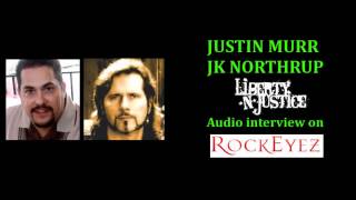 Rockeyez Interview with Liberty & Justice 4/29/12 Justin Murr & JK Northrup