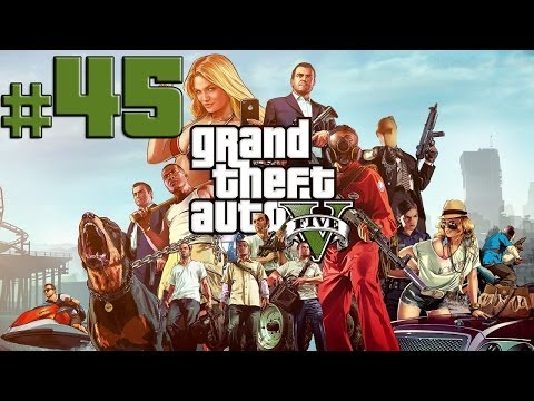 Grand Theft Auto 5 - Walkthrough - Part 45