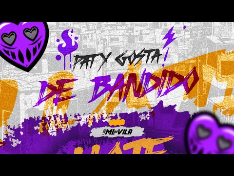 MC MENOR DA VR E DUDUZIN - PATY GOSTA DE BANDIDO  ( DJ ML DA VILA E LUUK )