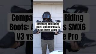 Comparing $400 Riding Boots: Alpinestars SMX6 V3 vs Forma Ice Pro