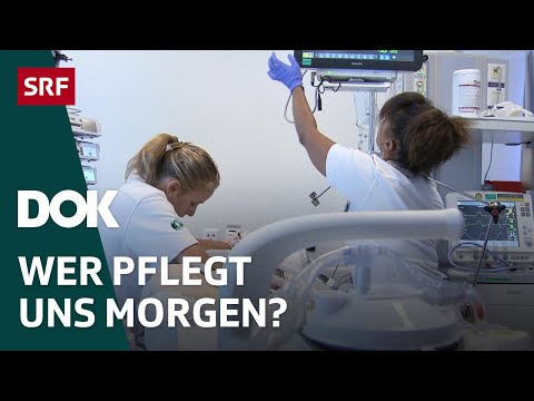 Pflegenotstand Schweiz – Personalmangel im Gesundheitswesen | Doku | SRF Dok