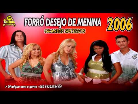 FORRÓ DESEJO DE MENINA     CD 2006   AS MELHORES