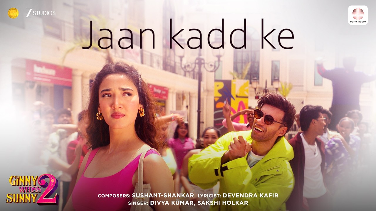 Jaan Kadd Ke | Ginny Wedss Sunny 2 | Avinash Tiwary, Medha Shankr | Sushant-Shankar, Divya, Sakshi