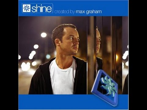 Max Graham – Shine [HD]
