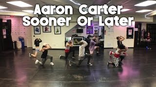 &quot;Sooner Or Later&quot; - Aaron Carter | Choreography by Sam Allen