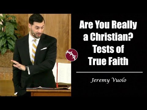 Jeremy Vuolo - Are You Really a Christian? Tests of True Faith