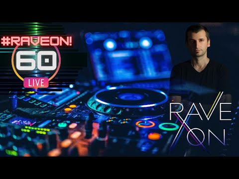 #RaveOn! 60 ~ Armin van Buuren - Estiva - Orjan Nilsen - Koyah - Susana - Leon Bolier and many more.
