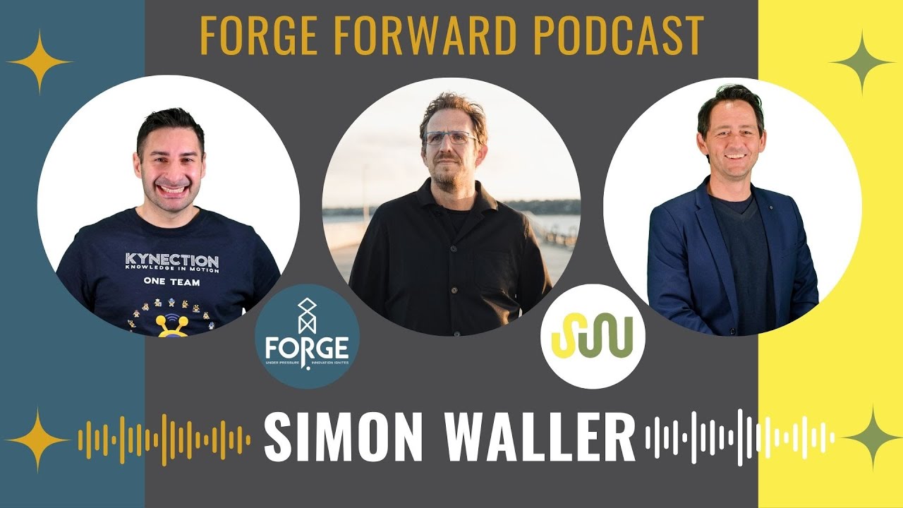 Forge Forward Podcast: Simon Waller