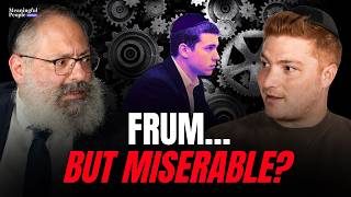 Why So Many Frum People Feel Empty | Rabbi YY Jacobson