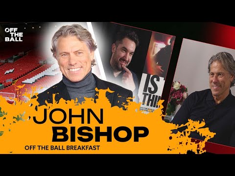 JOHN BISHOP: ‘It’s like Ronnie Whelan’s foot… wasn’t a foot!’ | OFF THE BALL BREAKFAST