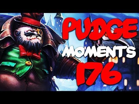 Dota 2 Pudge Moments Ep. 176