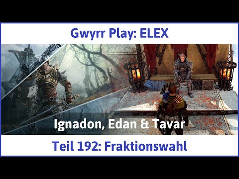 ELEX deutsch Teil 192 - Fraktionswahl Let's Play