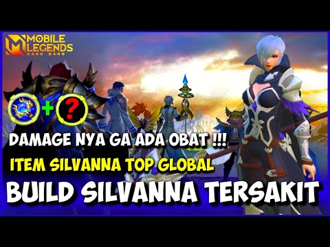 NEW BUILD SILVANNA TERSAKIT DAN KUAT 2021 - BUILD SILVANNA TERSAKIT TOP GLOBAL MOBILE LEGENDS