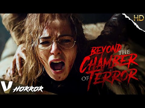 BEYOND THE CHAMBER OF TERROR | NEW HORROR MOVIE | V HORROR