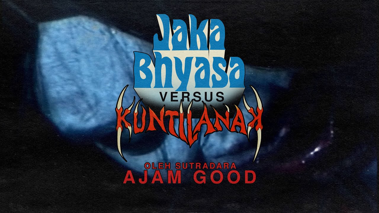 JAKA BHYASA vs KUNTILANAK OFFICIAL ORIGINAL & AUTHENTIC TRAILER