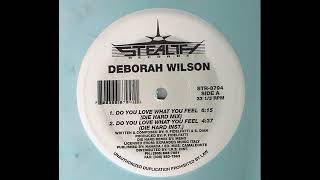 Deborah Wilson - Do You Love What You Feel (Club Mix)
