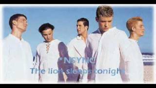 NSYNC -the lion sleeps tonight