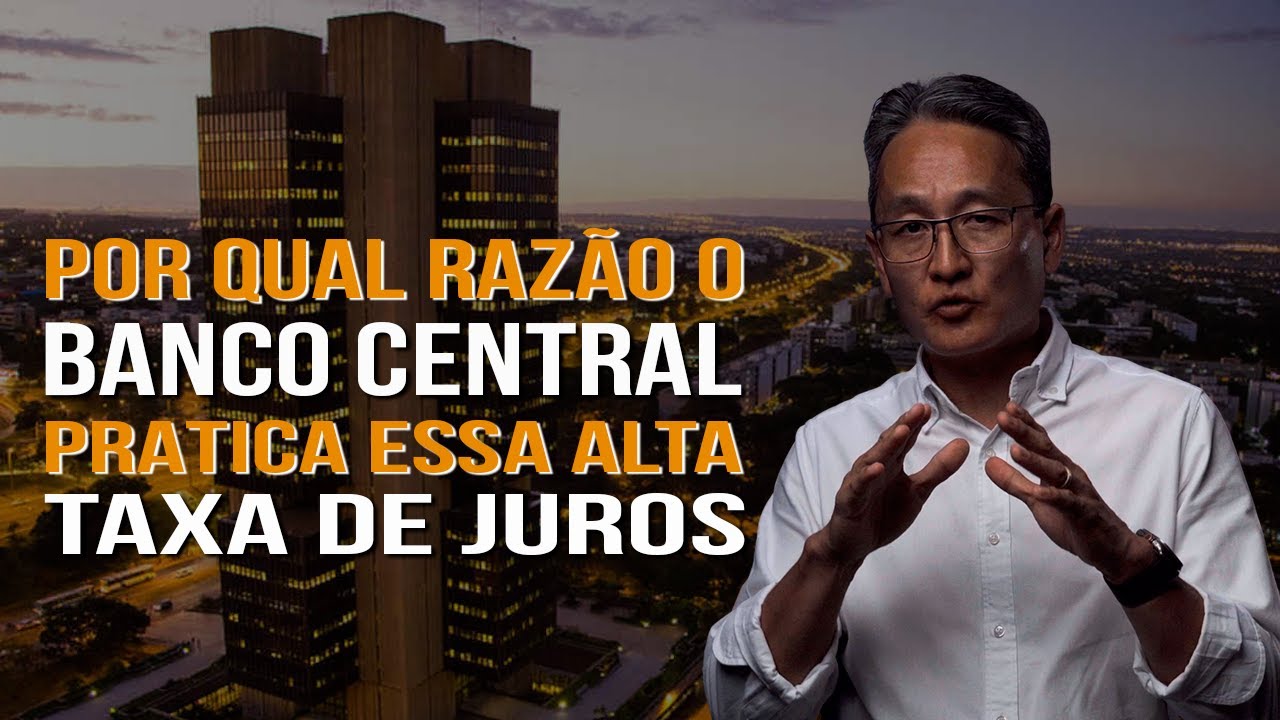 Por Que o Banco Central Pratica essa Taxa de Juros Tão Alta ?
