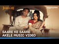 Saare Ke Saare Akele | Jubilee | Music video | Devender Pal Singh, Amit Trivedi | Prime Video India