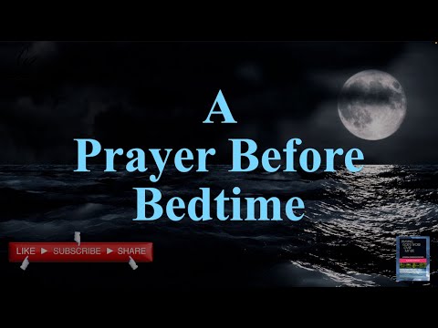 A Prayer Before Bedtime || GR