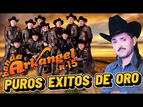 Puros Exitos De Oro - Lo Mejor De Banda Arkangel R15 🎵 Corridos y Rancheras Mix