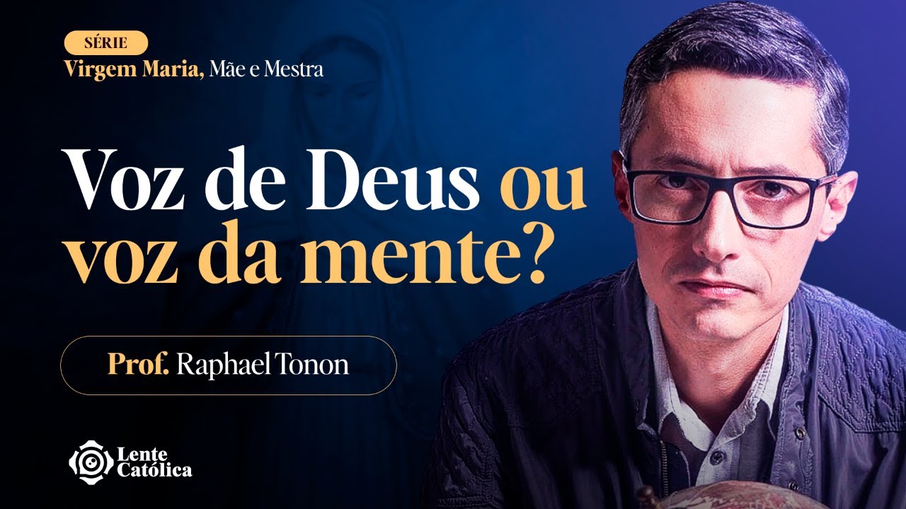 DISCERNIMENTO DE ESPÍRITOS | | Prof. Raphael Tonon - Lente Católica