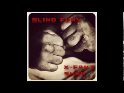 Blind Fury "X-FAKT / SHEK"