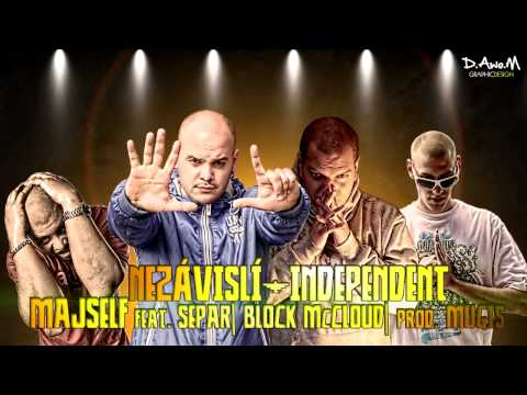 Majself - Nezávislí ft. Separ x Block McCloud (prod. Mugis) |Official Audio|