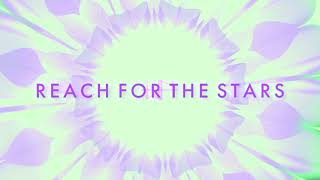Reach for the Stars Music Video