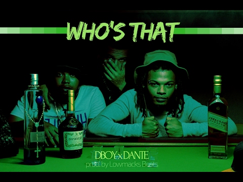 WHO'S THAT ~ DBoy x Dante [prod. by Lowmacks Beats]