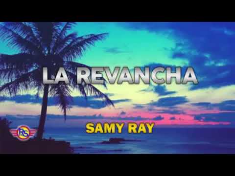 La revancha - samy Ray