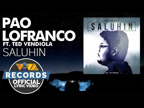 Pao Lofranco feat. Ted Vendiola - Saluhin [Official Lyric Video]