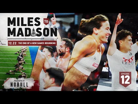 Miles to Madison 12.22: The End of a New Games Beginning