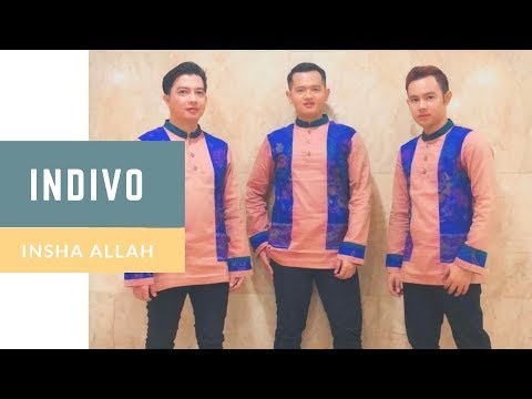 INDIVO (Aidil KDI, Raiga D'Academy, Takayosi)  - Insha Allah
