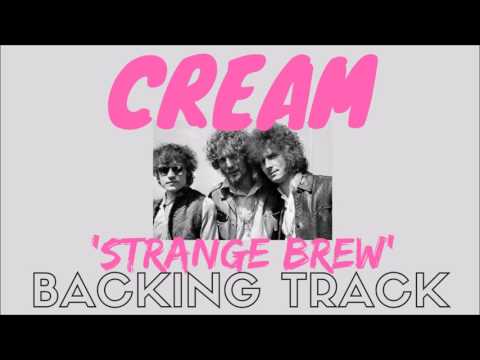 Cream - 'Strange Brew' [Full Backing Track]
