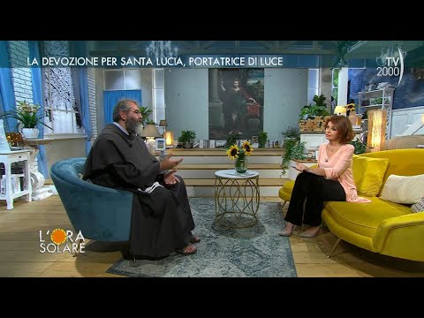 L'Ora Solare (TV2000) 13 dicembre 2022 - Santa Lucia, giovane martire per amore di Dio
