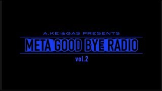 MEAT GOOD BYE RADIO vol.2