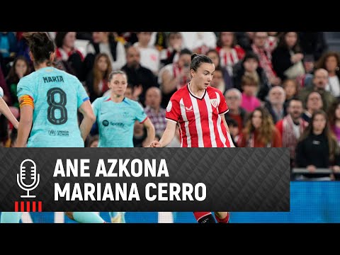 Imagen de portada del video 🎙 Azkona & Mariana | post Athletic Club 0-3 FC Barcelona | Copa 2023-24 Finalerdia-Joanekoa
