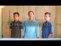 O How He Loves You And Me Silo Sessions Sounds Like Reign