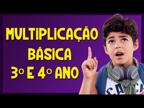 Aprenda MULTIPLICAÇÃO BÁSICA [3º ano e 4º ano]