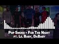 Pop Smoke For The Night Ft Lil Baby DaBaby